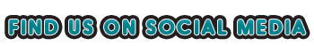Find Us On Social Media!